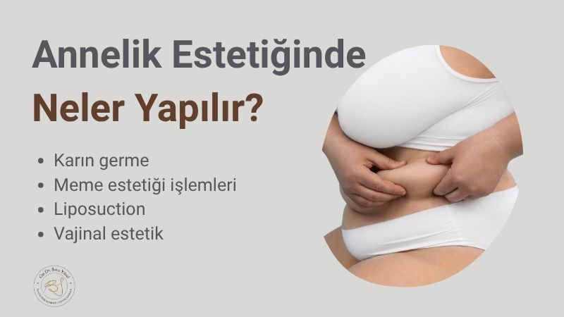 Annelik Estetiğinde Neler Yapılır? Antalya