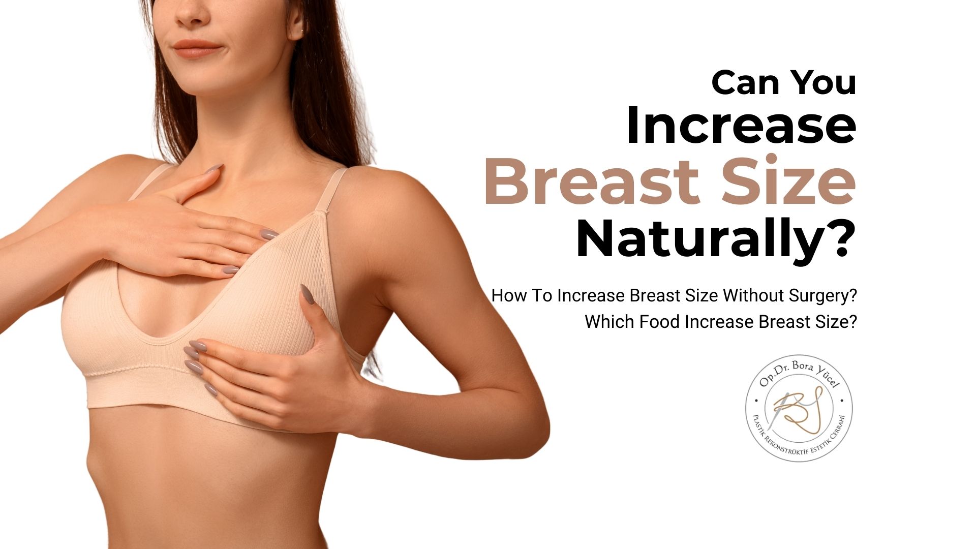 Can you increase breast size naturally? 