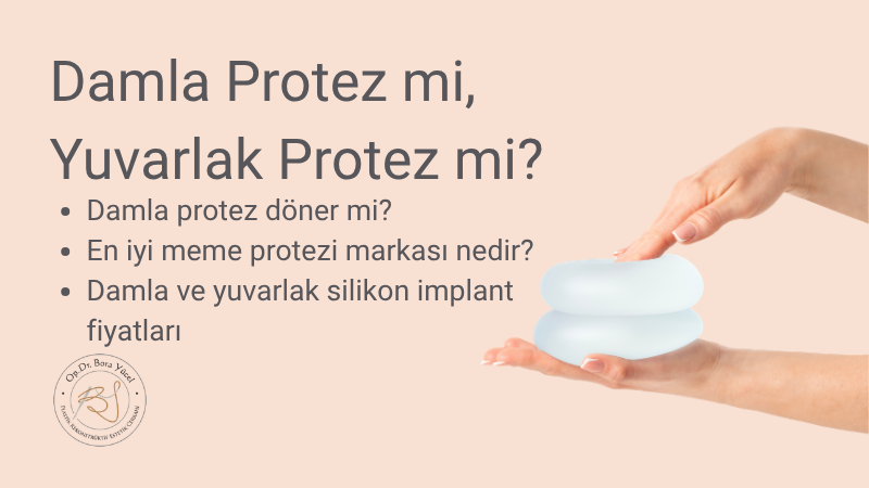 Damla Protez mi, Yuvarlak Protez mi? Antalya