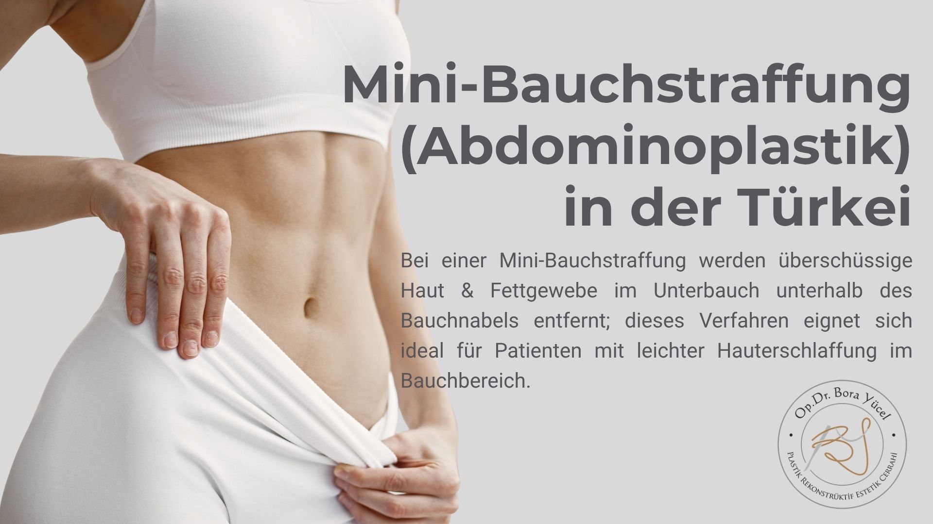 Mini-Bauchstraffung (Abdominoplastik) Vorher-Nachher in Türkei