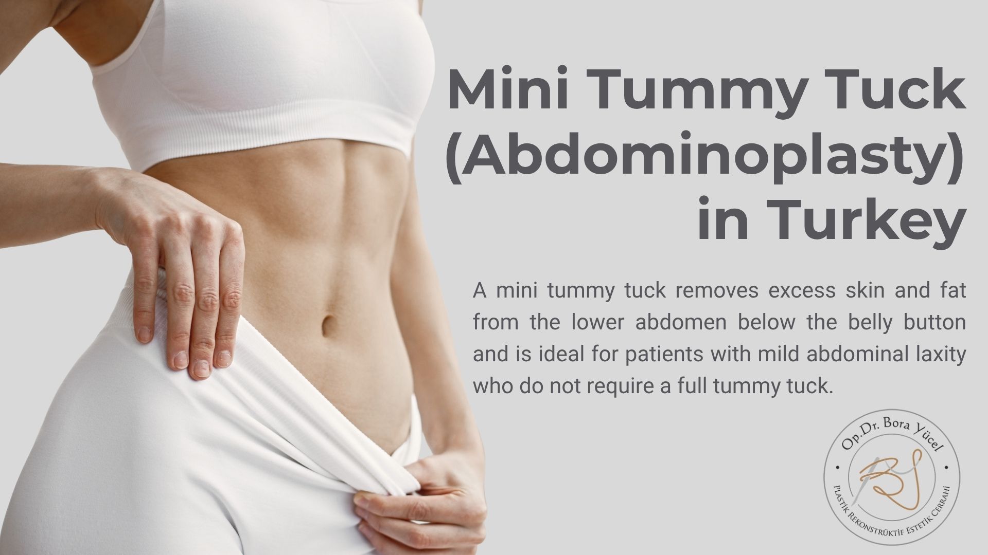 Mini Tummy Tuck (Mini Abdominoplasty) in Turkey