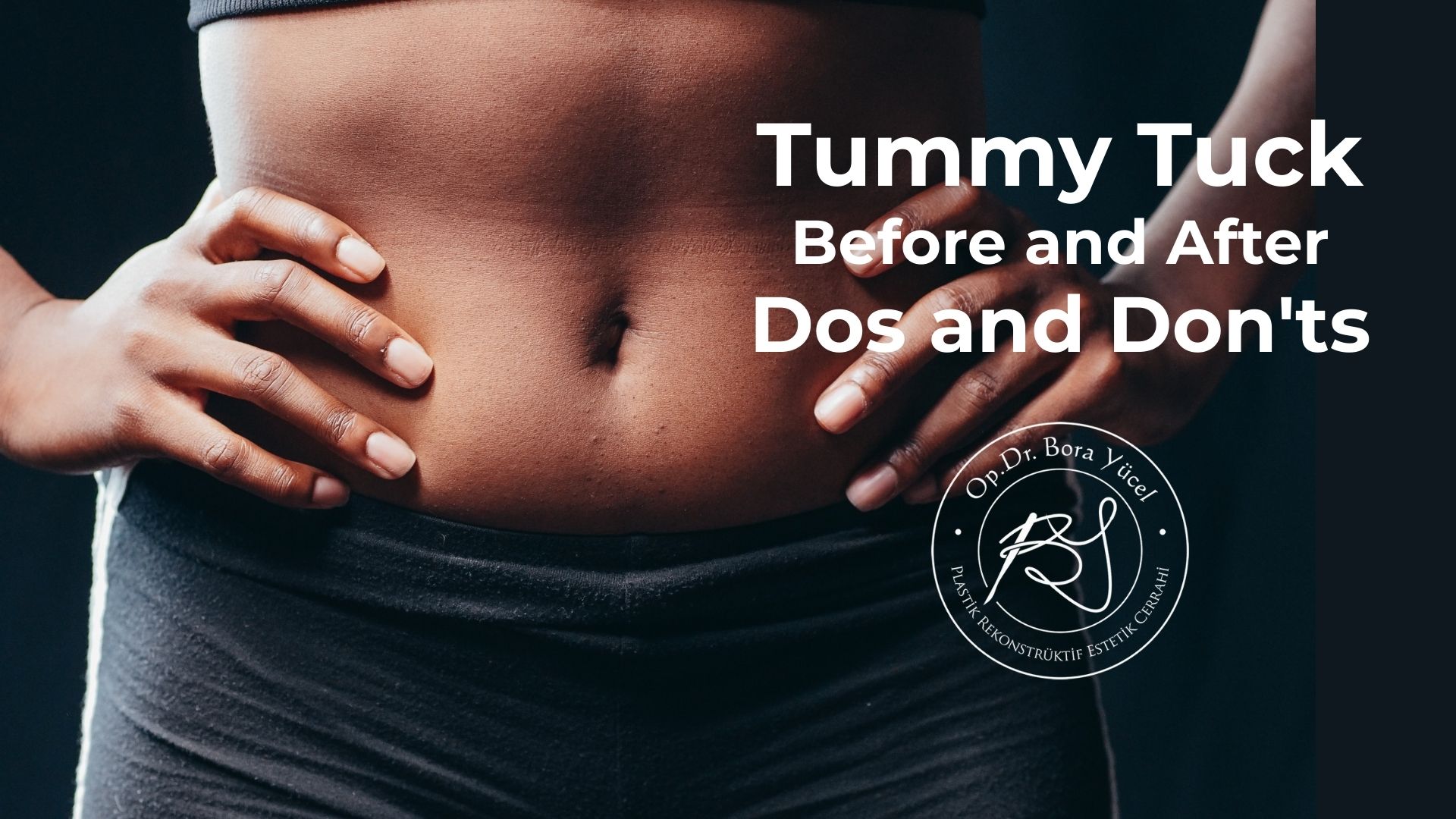 Tummy Tuck Preparation & Aftercare: Dos and Don'ts